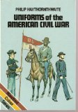 Uniforms of the American Civil War, 1861-65 (Blandford Colour Series)