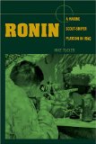 Ronin: A Marine Scout Sniper Platoon in Iraq