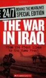 The War in Iraq: From the Front Lines to the Home Front (24 7: Behind the Headlines)