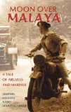 Moon Over Malaya: A Tale of Argylls and Marines