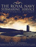 The Royal Navy Submarine Service: A Centennial History