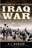 The First Iraq War--1914-1918: Britain s Mesopotamian Campaign