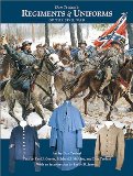 Don Troiani s Regiments and Uniforms of the Civil War