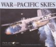 War in Pacific Skies: Featuring the Aviation Art of Jack Fellows