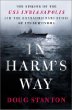 In Harms Way: The Sinking of the USS Indianapolis and the Extraordinary Story of Its Survivors