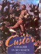 Custer: Cavalier in Buckskin