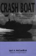 Crash Boat : Wartime Missions of the P-399, Guadalcanal to the Philippines