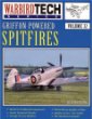 Griffon-Powered Spitfires: Included in This Volume Are Tech Illustrations,Developmental History, Etc (Warbird Tech)