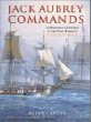 Jack Aubrey Commands: An Historical Companion to the Naval World of Patrick OBrian