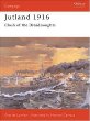 Jutland 1916: Clash of the Dreadnoughts (Campaign Series, 72)
