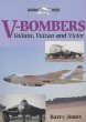 V-Bombers: Valiant, Vulcan and Victor
