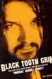 Black Tooth Grin: The High Life, Good Times, and Tragic End of Dimebag Darrell Abbott