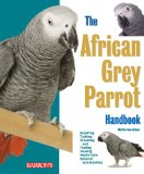 African Grey Parrot Handbook (Barron s Pet Handbooks)