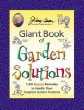Jerry Bakers Giant Book of Garden Solutions: 1,954 Natural Remedies to Handle Your Toughest Garden Problems