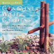 Quick  Easy Container Water Gardens: Simple-To-Make Water Features and Fountains for Indoor and Outdoor Gardens