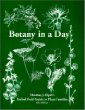 Botany in a Day: Thomas J. Elpel's Herbal Field Guide to Plant Families, 4th Ed.