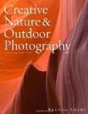 Creative Nature and Outdoor Photography, Revised Edition