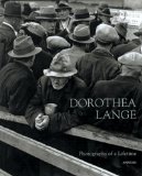 Dorothea Lange: Photographs Of A Lifetime (Aperture Monograph)