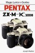 Magic Lantern Guides: Pentax Zx-M K1000