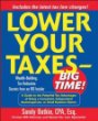 Lower Your Taxes - Big Time! : Wealth-Building, Tax Reduction Secrets from an IRS Insider