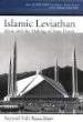 The Islamic Leviathan: Islam and the Making of State Power (Religion and Global Politics)
