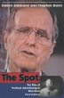 The Spot - Third Edition: The Rise of Political Advertising on Television