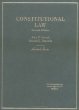 Constitutional Law (Hornbook Series)