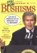 Still More George W. Bushisms : Neither in French nor in English nor in Mexican