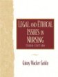 Legal and Ethical Issues in Nursing (3rd Edition)
