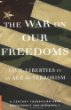 The War on Our Freedoms: Civil Liberties in an Age of Terrorism