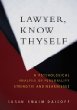 Lawyer Know Thyself: A Psychological Analysis of Personality Strengths and Weaknesses (Law and Public Policy: Psychology and the Social Sciences)