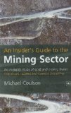 An Insider s Guide to the Mining Sector: An In-Depth Study of Gold and Mining Shares (Na)