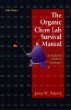 The Organic Chem Lab Survival Manual: A Student Guide to Techniques