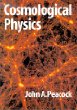 Cosmological Physics (Cambridge Astrophysics S.)