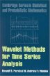 Wavelet Methods for Time Series Analysis (Cambridge Series in Statistical and Probabilistic Mathematics)