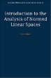 Introduction to the Analysis of Normed Linear Spaces (Australian Mathematical Society Lecture Series)