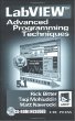 LabVIEW: Advanced Programming Techniques