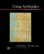 Using Antibodies : A Laboratory Manual : Portable Protocol NO. I