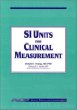 Si Units for Clinical Measurement