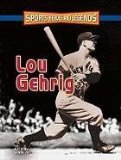 Lou Gehrig (Sports Heroes and Legends)