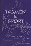 Women in Sport: Issues and Controversies