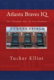 Atlanta Braves IQ: The Ultimate Test of True Fandom