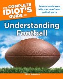 The Complete Idiot s Guide to Understanding Football