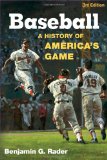 Baseball: A History of America s Game (Illinois History of Sports)