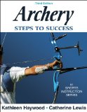 Archery: Steps to Success (Steps to Success Sports Series)