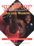 Peter Sugarfoot Cunningham s Civilized Warring: Fundamental Kickboxing Techniques