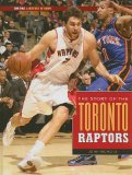 The Story of the Toronto Raptors (NBA: A History of Hoops)