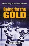 Going for the Gold: How the U.S. Olympic Hockey Team Won at Lake Placid (Dover Books on Sports and Popular Recreations)