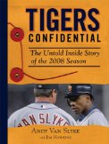 Tigers Confidential: The Untold Inside Story of the 2008 Season
