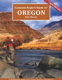Complete Angler s Guide to Oregon